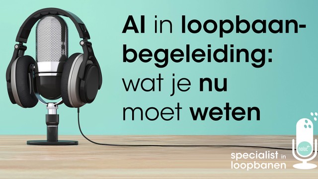 Noloc Podcast AI in loopbaanbegeleiding