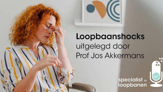 Podcast Noloc Specialist in Loopbanen - Loopbaanshocks met Prof Jos Akkermans