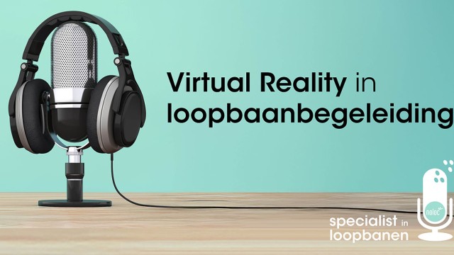 Podcast-Noloc-Virtual-Reality-in-loopbaanbegeleiding