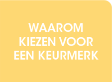 Button D Waarom kiezen voor een keurmerk