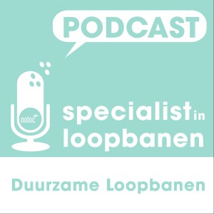 Podcast-2-Noloc-Specialist-in-Loopbanen-Duurzame-loopbanen
